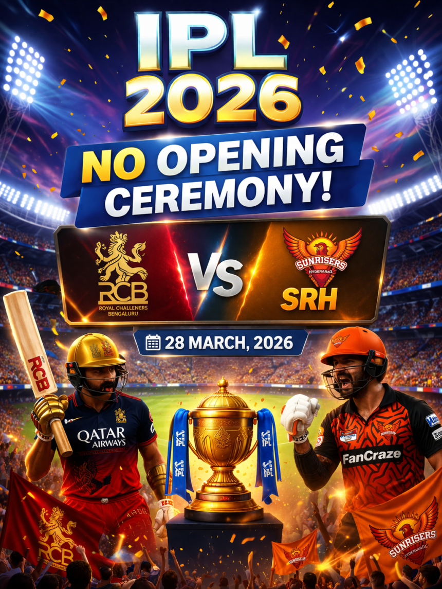 IPL 2026: No Opening Ceremony-Live India News