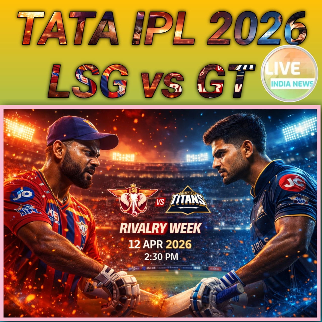 TATA IPL 2026 LSG vs GT- Live India News