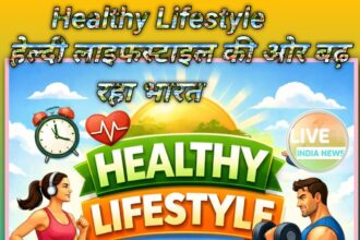 Healthy Lifestyle-Live India News