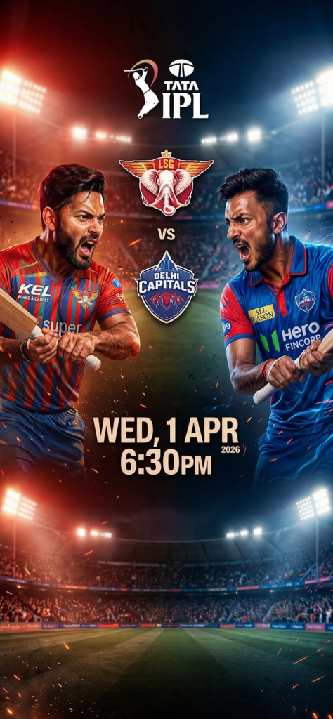 IPL 2026 LSG Vs DC- LIVE INDIA NEWS